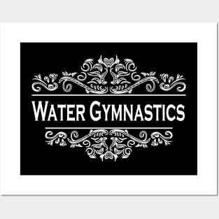 Water Gymnastics Posters and Art